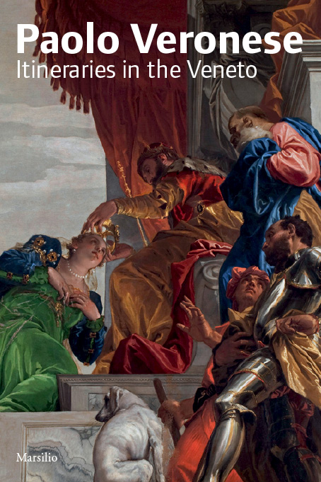 Paolo Veronese. Itineraries in the Veneto