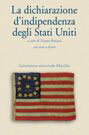 La Dichiarazione di indipendenza degli Stati Uniti d'America