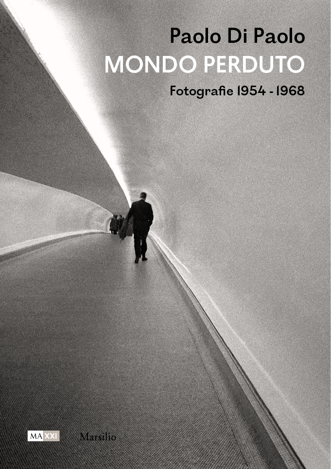 Paolo Di Paolo. Mondo perduto
